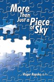 More Than Just a Piece of Sky (eBook, ePUB)