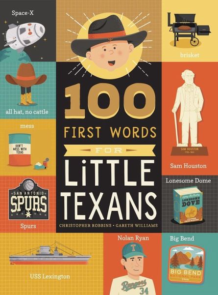 100 First Words for Little Texans (eBook, ePUB) 100 First Words for Little Texans (eBook, ePUB)