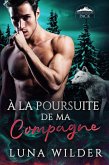 À La Poursuite De Ma Compagne (Ash Mountain Pack, #4) (eBook, ePUB) À La Poursuite De Ma Compagne (Ash Mountain Pack, #4) (eBook, ePUB)