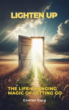 Lighten Up: The Life-Changing Magic of Letting Go (eBook, ePUB) Cover Lighten Up: The Life-Changing Magic of Letting Go (eBook, ePUB)