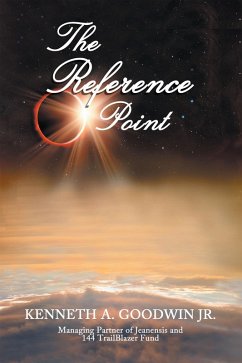 THE REFERENCE POINT (eBook, ePUB) - Goodwin Jr., Kenneth A.