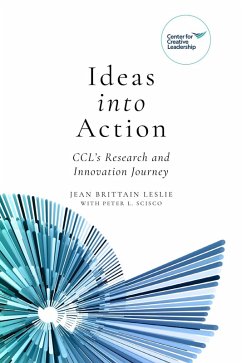 Ideas into Action: CCL's Research and Innovation Journey (eBook, ePUB) Ideas into Action: CCL's Research and Innovation Journey (eBook, ePUB)