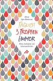 Täglich 3 Tropfen Humor (eBook, ePUB) Täglich 3 Tropfen Humor (eBook, ePUB)