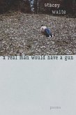 A Real Man Would Have a Gun (eBook, ePUB)
