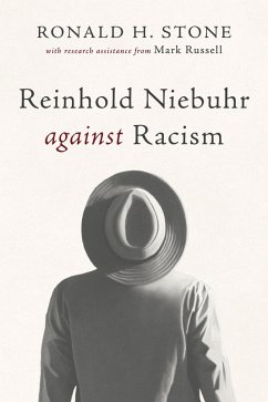 Reinhold Niebuhr against Racism (eBook, ePUB) Reinhold Niebuhr against Racism (eBook, ePUB)