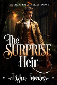 The Surprise Heir (The Thunderbolt Series, #1) (eBook, ePUB) - Fuentes, Trisha