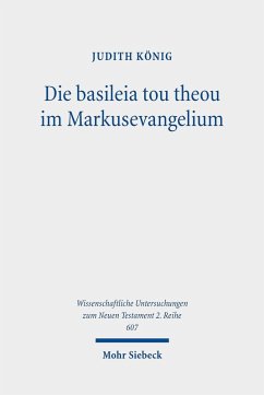 Die basileia tou theou im Markusevangelium (eBook, PDF) - König, Judith