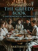 The Greedy Book A Gastronomical Anthology (eBook, ePUB)