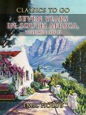 Seven Years in South Africa, Volume 1 (of 2) (eBook, ePUB)