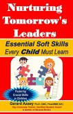 Nurturing Tomorrow's Leaders: Essential Soft Skills Every Child Must Learn (eBook, ePUB)
