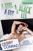 A Girl, A Guy And A Black Eye (Mulberry Lake, #4) (eBook, ePUB) A Girl, A Guy And A Black Eye (Mulberry Lake, #4) (eBook, ePUB)