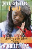 Just a Little Faith (Skeletons of the Womb Diaries) (eBook, ePUB) Just a Little Faith (Skeletons of the Womb Diaries) (eBook, ePUB)