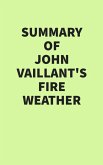 Summary of John Vaillant's Fire Weather (eBook, ePUB)