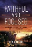 Faithful and Focused (eBook, ePUB)