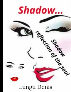 Shadow reflection of the soul (eBook, ePUB) - Denis, Lungu