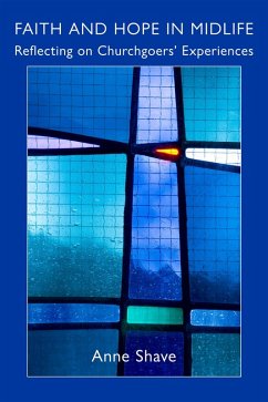 Cover Faith and Hope in Midlife: Reflecting on Churchgoers' Experiences (eBook, ePUB)