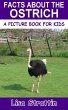 Facts About the Ostrich (A Picture Book... - Bild 1