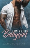 Claiming His Babygirl (eBook, ePUB)