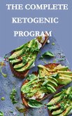 The Complete Ketogenic Program (eBook, ePUB)