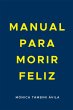 Manual para morir feliz (eBook, ePUB) - Bild 1