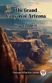 Grand Canyon of Arizona How to See It (eBook, ePUB) Grand Canyon of Arizona How to See It (eBook, ePUB)