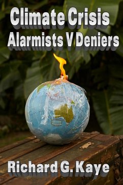 Cover Climate Crisis: Alarmists V Deniers (eBook, ePUB)