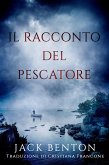 Il racconto del pescatore (I misteri di Slim Hardy, #5) (eBook, ePUB) Il racconto del pescatore (I misteri di Slim Hardy, #5) (eBook, ePUB)