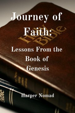 Cover Journey of Faith: Lessons From the Book of Genesis (Bible Deep Dive) (eBook, ePUB)