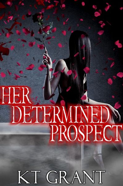 Her Determined Prospect (eBook, ePUB) Her Determined Prospect (eBook, ePUB)