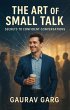 The Art of Small Talk: Secrets to... - Bild 1