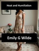 Heat and Humiliation (eBook, ePUB) Heat and Humiliation (eBook, ePUB)