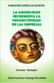 La amabilidad incrementa la productividad en las empresas (eBook, ePUB)