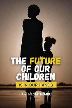 Cover The Future of Our Children is in Our Hands (eBook, ePUB)