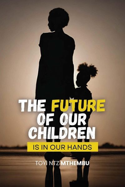 The Future of Our Children is in Our Hands (eBook, ePUB)