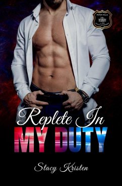 Cover Replete In My Duty (Piper Falls Station 28, #8) (eBook, ePUB)