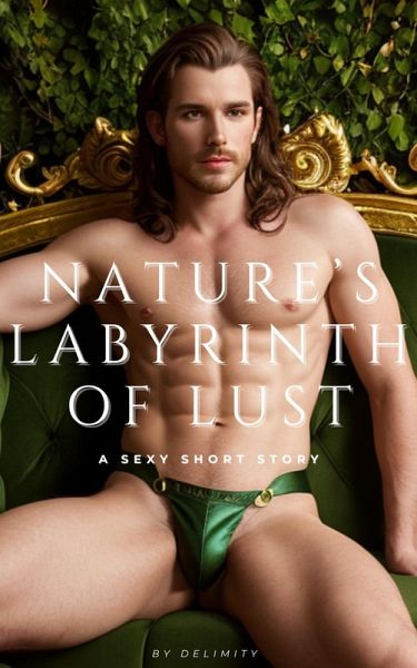Nature's Labyrinth of Lust (eBook, ePUB) Nature's Labyrinth of Lust (eBook, ePUB)