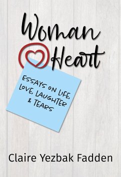Cover Woman@Heart - Essays on Life, Love, Laughter and Tears (eBook, ePUB)