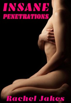 Insane Penetrations (eBook, ePUB) - Jakes, Rachel