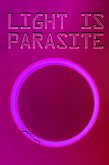 Light Is Parasite (eBook, ePUB)