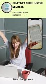 ChatGPT Side Hustle Secrets (eBook, ePUB)