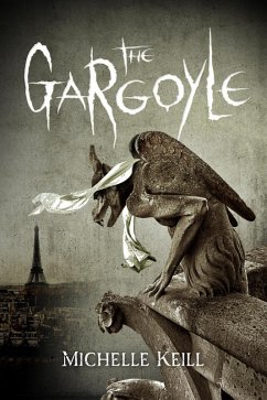 The Gargoyle (eBook, ePUB) - Keill, Michelle