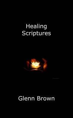 Healing Scriptures (eBook, ePUB) - Brown, Glenn