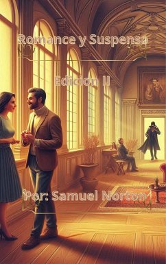 Romance y Suspenso II (HISTORIAS, NARRATIVAS, NOVELA, ROMANCE, SUSPENSO, MISTERIO, #2) (eBook, ePUB) - Norton, Samuel