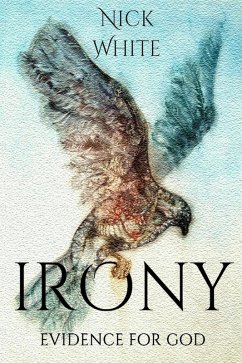 Irony (eBook, ePUB) - White, Nick Irony (eBook, ePUB) - White, Nick