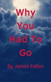 Why You Had To Go (eBook, ePUB) Why You Had To Go (eBook, ePUB)