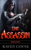 The Assassin Book Two (The Assassin Thief of Silence, #1) (eBook, ePUB) The Assassin Book Two (The Assassin Thief of Silence, #1) (eBook, ePUB)