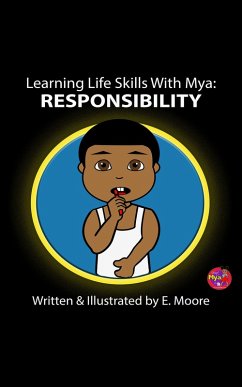 Cover Learning Life Skills with Mya: Responsibility (Learning Life Skills with Mya Series, #18) (eBook, ePUB)