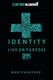 Identity -Live on Purpose (eBook, ePUB)