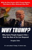 Why Trump? Why Some People Support Him-How the Rest of Us Can Respond (eBook, ePUB)