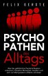 Psychopathen des Alltags: Wie Sie... - Bild 1